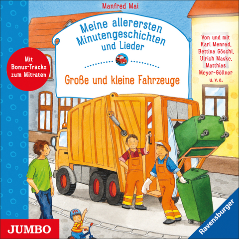 Meine allerersten Minutengeschichten und Lieder. Gro&szlig;e und kleine Fahrzeuge - Manfred Mai