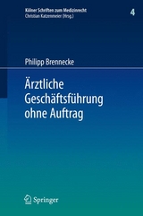 &Auml;rztliche Gesch&auml;ftsf&uuml;hrung ohne Auftrag - Philipp Brennecke