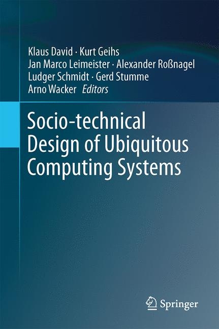 Socio-technical Design of Ubiquitous Computing Systems - 