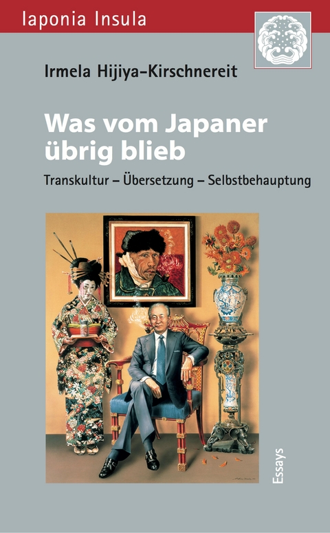 Was vom Japaner &uuml;brig blieb - Irmela Hijiya-Kirschnereit