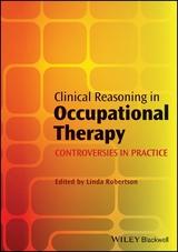Clinical Reasoning in Occupational Therapy - 