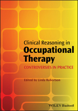 Clinical Reasoning in Occupational Therapy - 
