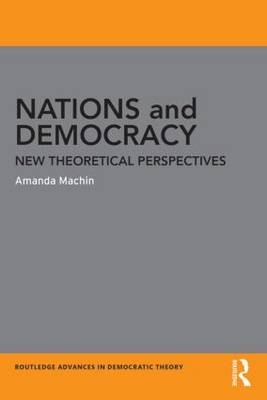 Nations and Democracy -  Amanda Machin