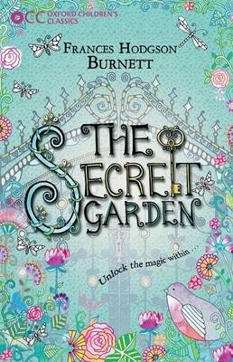 Oxford Children's Classics: The Secret Garden -  FRANCES HODGSON BURNETT