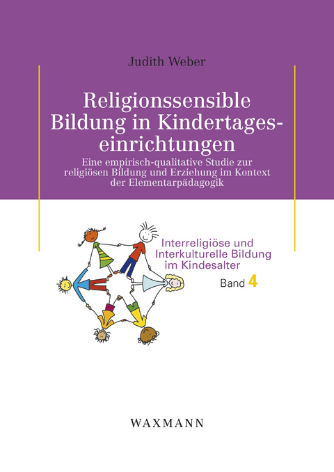 Religionssensible Bildung in Kindertageseinrichtungen -  Judith Weber