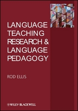 Language Teaching Research and Language Pedagogy - Rod Ellis