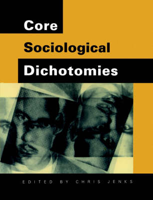 Core Sociological Dichotomies - 