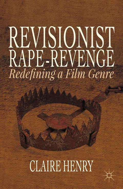 Revisionist Rape-Revenge -  Claire Henry