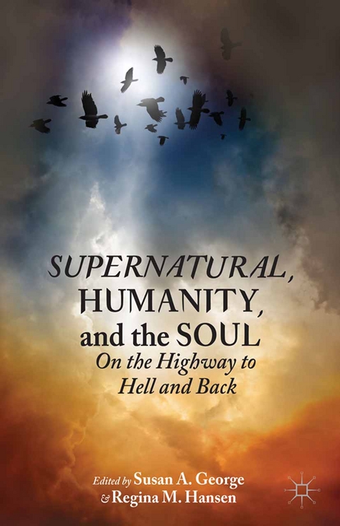 Supernatural, Humanity, and the Soul - Susan A. George