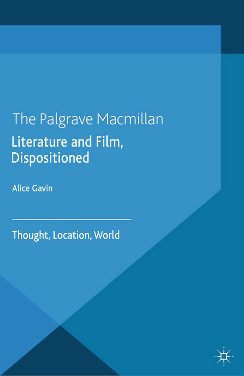 Literature and Film, Dispositioned - Alice Gavin