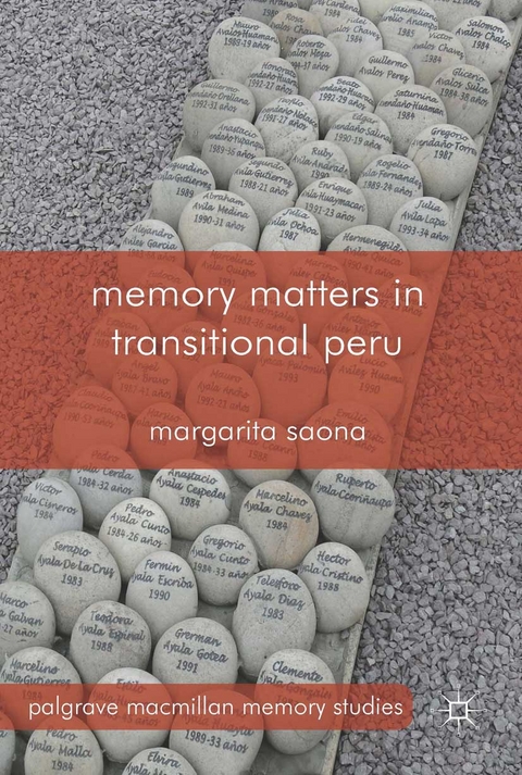 Memory Matters in Transitional Peru -  M. Saona