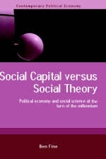 Social Capital Versus Social Theory -  Ben Fine