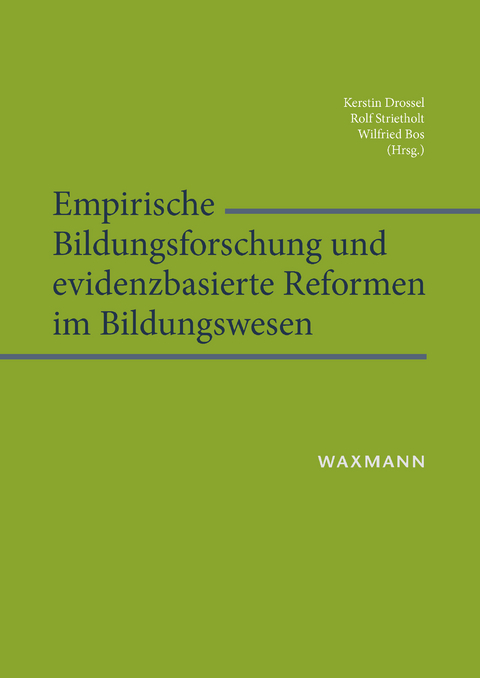 Empirische Bildungsforschung und evidenzbasierte Reformen im Bildungswesen - 
