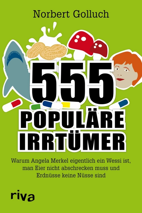 555 popul&auml;re Irrt&uuml;mer - Norbert Golluch