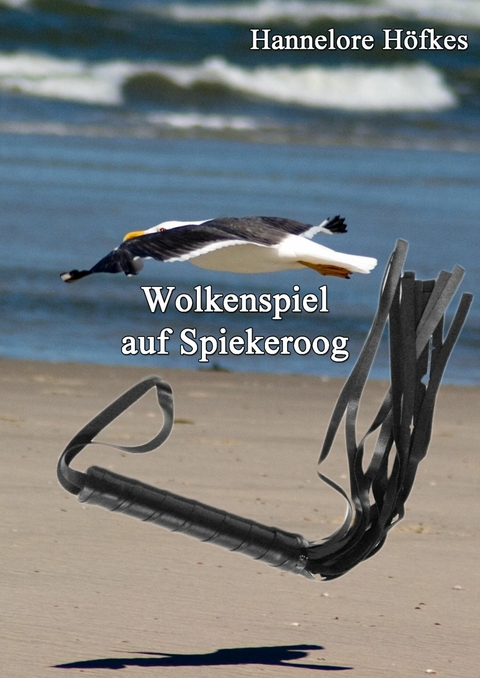 Wolkenspiel auf Spiekeroog - Hannelore H&ouml;fkes