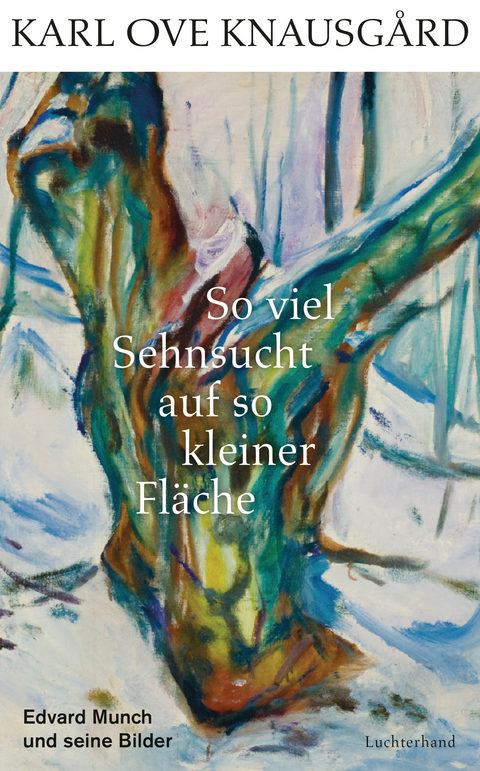 So viel Sehnsucht auf so kleiner Fl&auml;che - Karl Ove Knausg&aring;rd