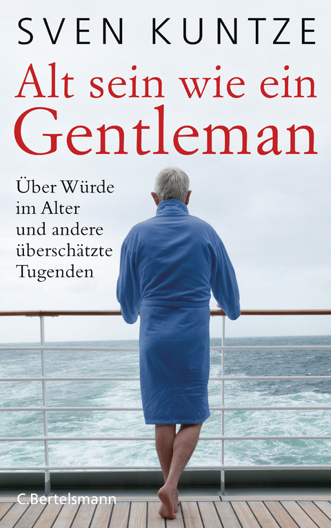 Alt sein wie ein Gentleman - Sven Kuntze