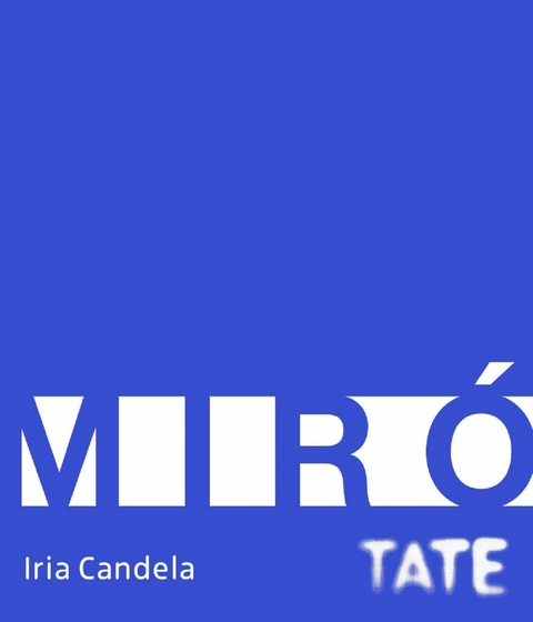 Tate Introductions: Miro -  Iria Candela