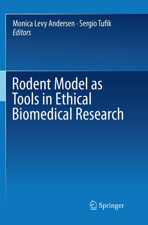 Rodent Model as Tools in Ethical Biomedical Research - 