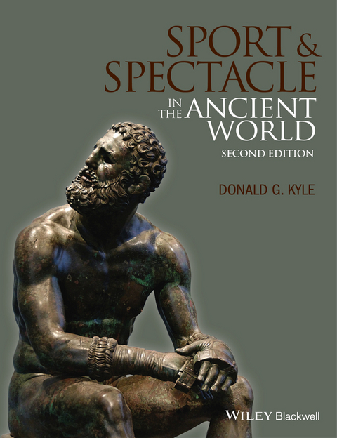 Sport and Spectacle in the Ancient World - Donald G. Kyle