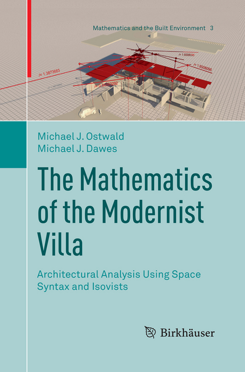 The Mathematics of the Modernist Villa - Michael J. Ostwald, Michael J. Dawes