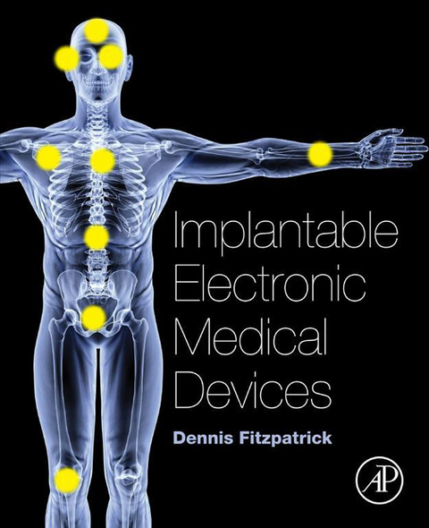 Implantable Electronic Medical Devices -  Dennis Fitzpatrick