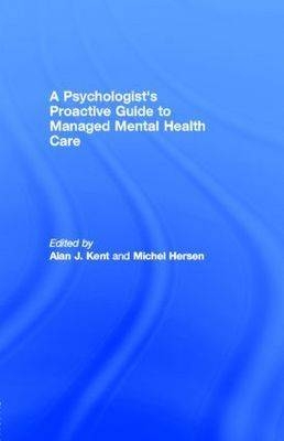 Psychologist's Proactive Guide to Managed Mental Health Care - 