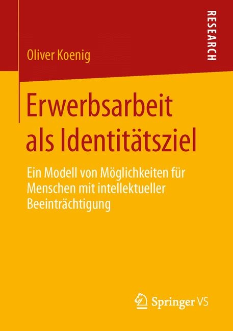 Erwerbsarbeit als Identit&auml;tsziel - Oliver Koenig