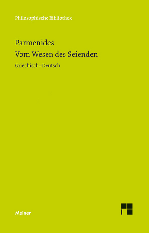 Vom Wesen des Seienden -  Parmenides
