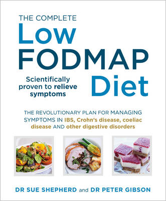 Complete Low-FODMAP Diet -  Peter Gibson,  Sue Shepherd