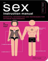 Sex Instruction Manual -  Felicia Zopol