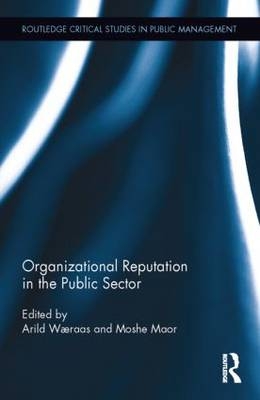 Organizational Reputation in the Public Sector - 