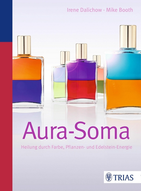 Aura-Soma - Mike Booth, Irene Dalichow