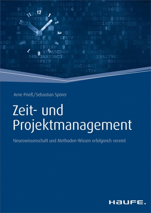 Zeit- und Projektmanagement - inkl. Arbeitshilfen online - Arne Prie&szlig;, Sebastian Sp&ouml;rer