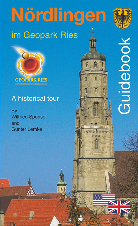 Guidebook N&ouml;rdlingen im Geopark Ries - Wilfried Sponsel,  Lemke G&uuml;nter