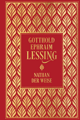 Nathan der Weise - Gotthold Ephraim Lessing