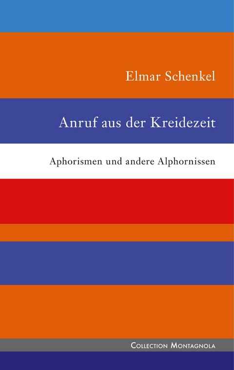Anruf aus der Kreidezeit - Elmar Schenkel