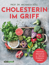 Cholesterin im Griff - Michaela D&ouml;ll
