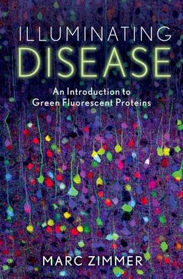 Illuminating Disease -  Marc Zimmer