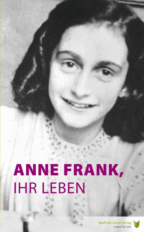 Anne Frank, ihr Leben - Marian Hoefnagel