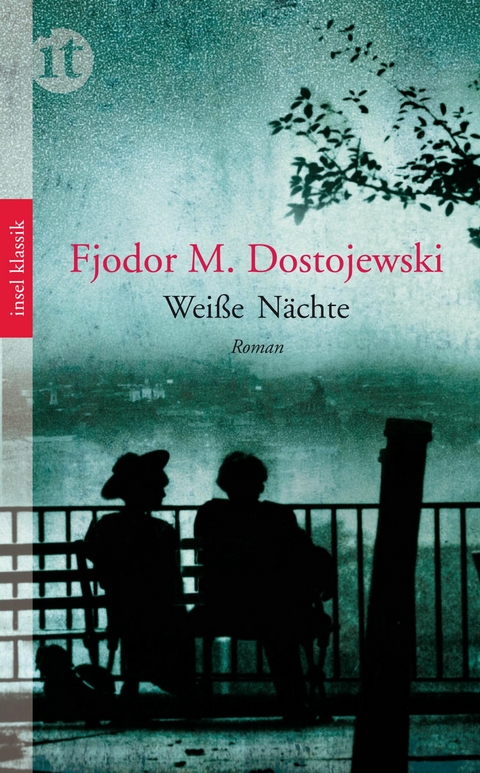 Wei&szlig;e N&auml;chte - Fjodor Michailowitsch Dostojewski