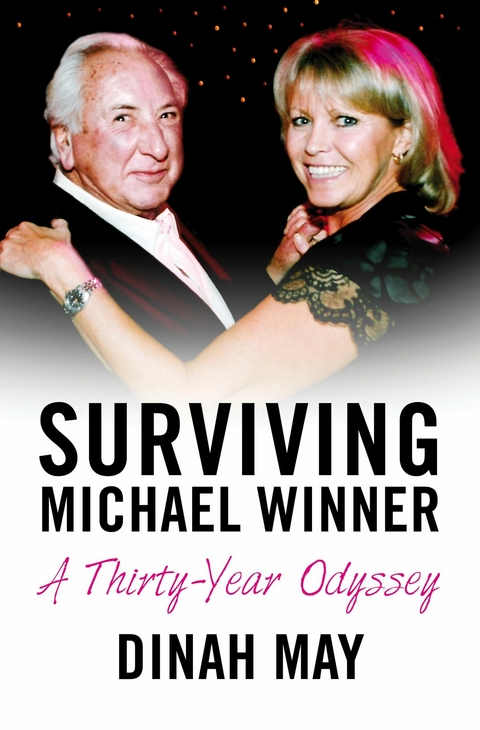 Surviving Michael Winner -  Dinah May