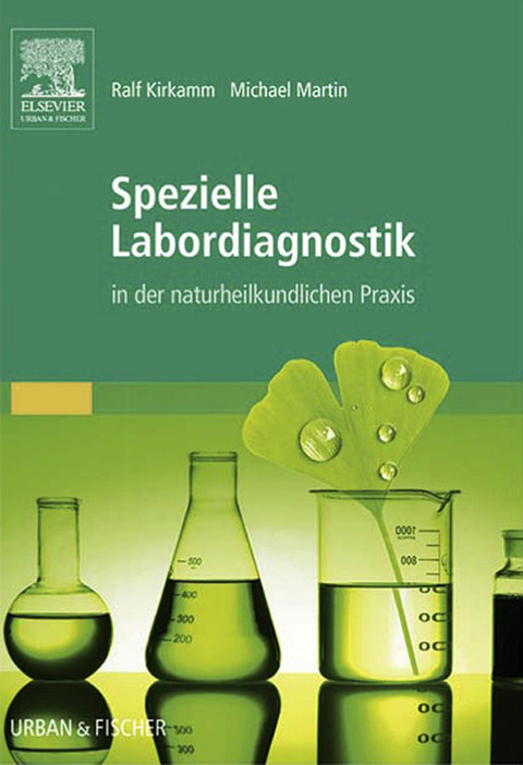 Spezielle Labordiagnostik in der naturheilkundlichen Praxis - 