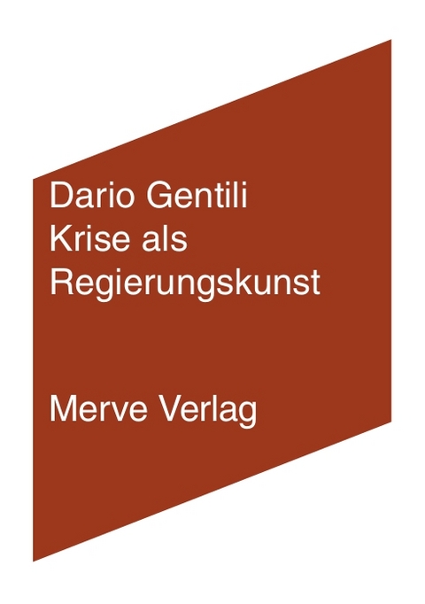 Krise als Regierungskunst - Dario Gentili