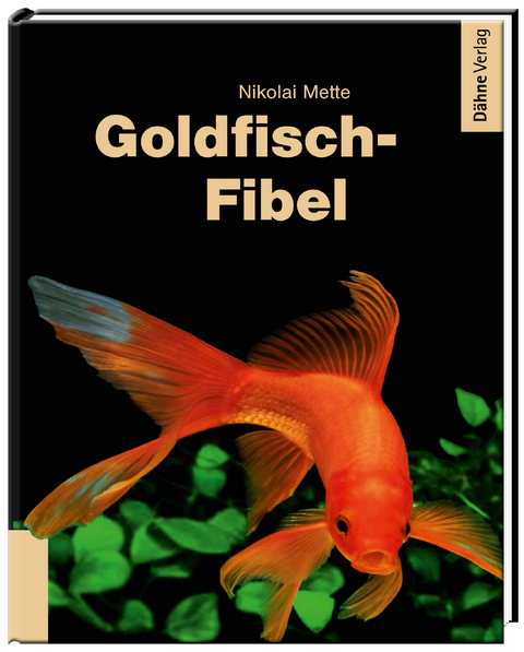 Goldfisch-Fibel - Dr. Nikolai Mette