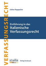 Einführung in das Italienische Verfassungsrecht - Happacher, Esther