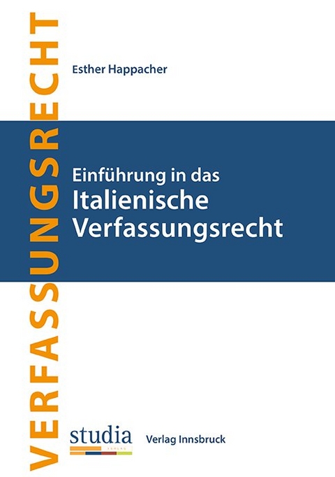 Einführung in das Italienische Verfassungsrecht - Esther Happacher