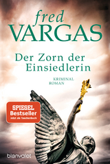 Der Zorn der Einsiedlerin - Fred Vargas