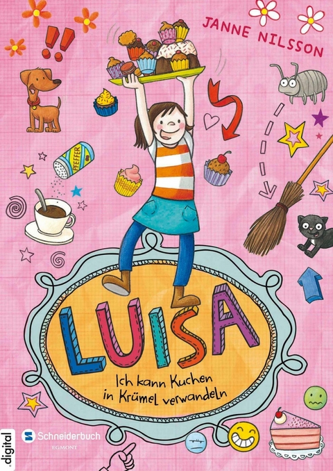 Luisa &ndash; Ich kann Kuchen in Kr&uuml;mel verwandeln! - Janne Nilsson