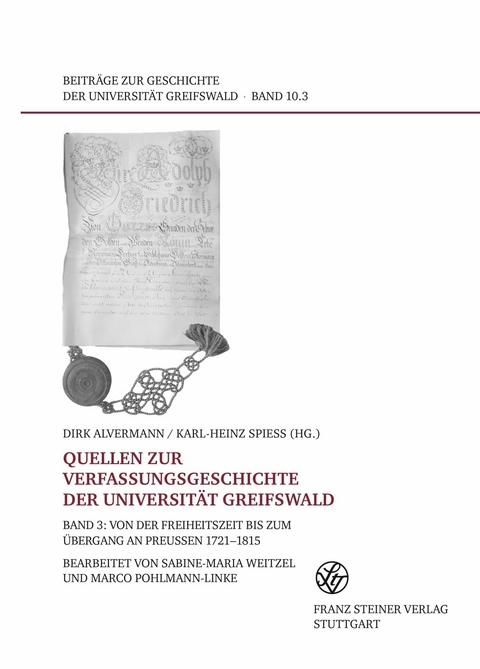 Quellen zur Verfassungsgeschichte der Universit&auml;t Greifswald. Band 3 - 